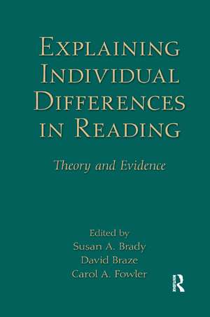 Explaining Individual Differences in Reading: Theory and Evidence de Susan A. Brady