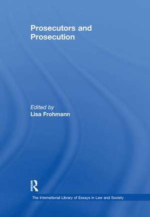 Prosecutors and Prosecution de Lisa Frohmann