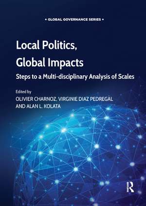 Local Politics, Global Impacts: Steps to a Multi-disciplinary Analysis of Scales de Olivier Charnoz