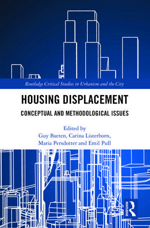 Housing Displacement: Conceptual and Methodological Issues de Guy Baeten