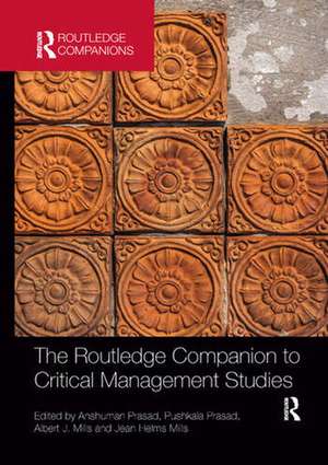 The Routledge Companion to Critical Management Studies de Anshuman Prasad