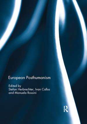 European Posthumanism de Stefan Herbrechter