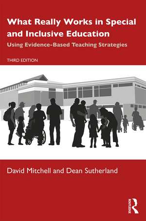 What Really Works in Special and Inclusive Education: Using Evidence-Based Teaching Strategies de David Mitchell