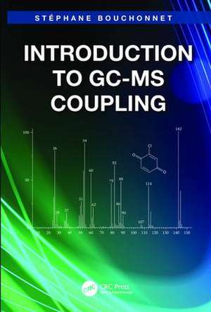 Introduction to GC-MS Coupling de Stephane Bouchonnet
