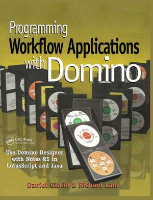 Programming Workflow Applications with Domino de Daniel Giblin