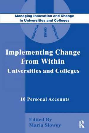 Implementing Change from Within in Universities and Colleges de Maria Slowey