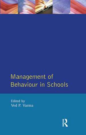 Management of Behaviour in Schools de Ved P. Varma