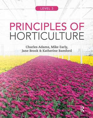 Principles of Horticulture: Level 3 de Charles Adams