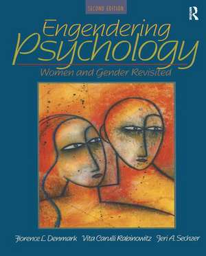 Engendering Psychology: Women and Gender Revisited de Florence Denmark