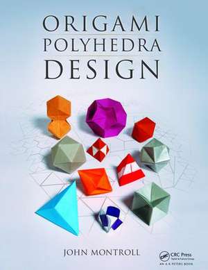 Origami Polyhedra Design de John Montroll