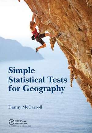 Simple Statistical Tests for Geography de Danny McCarroll