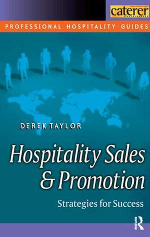 Hospitality Sales and Promotion de Derek Taylor