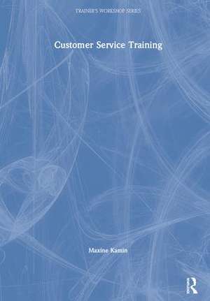 Customer Service Training de Maxine Kamin