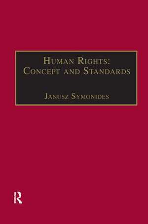 Human Rights: Concept and Standards de Janusz Symonides