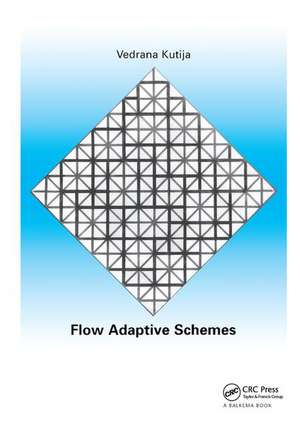 Flow Adaptive Schemes de Vendrana Kutija