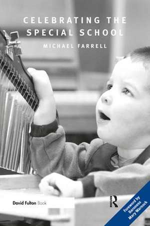 Celebrating the Special School de Michael Farrell