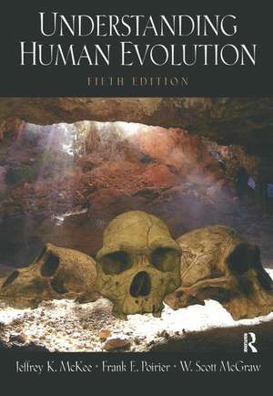 Understanding Human Evolution de Jeffrey K. McKee