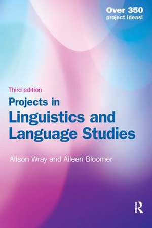 Projects in Linguistics and Language Studies de Alison Wray