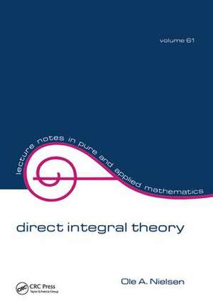 Direct Integral Theory de O. A. Nielsen