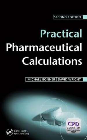 Practical Pharmaceutical Calculations de Michael Bonner