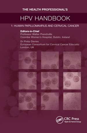 The Health Professional's HPV Handbook: Human Papillomavirus and Cervical Cancer de Walter Prendiville