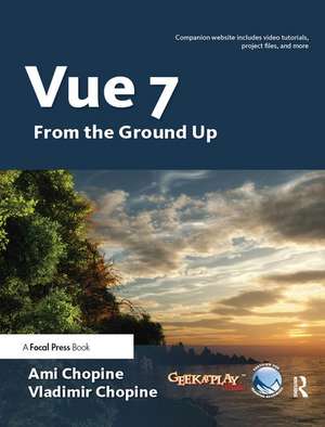 Vue 7: From the Ground Up: The Official Guide de Ami & Vladimir Chopine