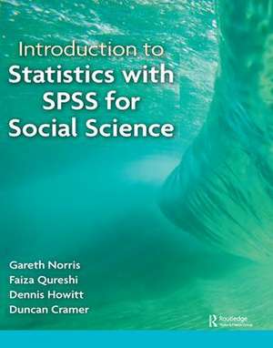 Introduction to Statistics with SPSS for Social Science de Faiza Qureshi