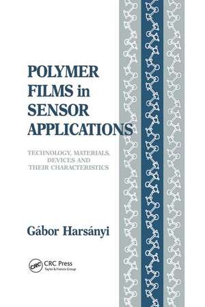 Polymer Films in Sensor Applications de Gabor Harsanyi