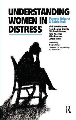 Understanding Women in Distress de Dr Pamela Ashurst