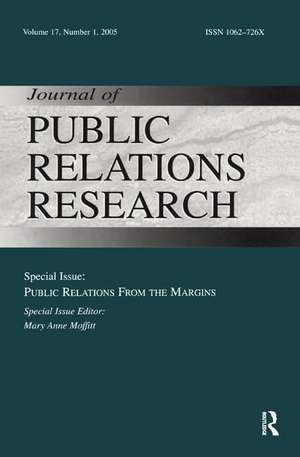 Public Relations From the Margins: A Special Issue of the Journal of Public Relations Research de Mary Ann Moffitt