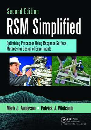 RSM Simplified: Optimizing Processes Using Response Surface Methods for Design of Experiments, Second Edition de Mark J. Anderson