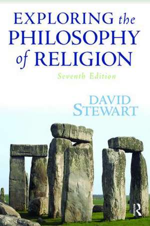 Exploring the Philosophy of Religion de David Stewart