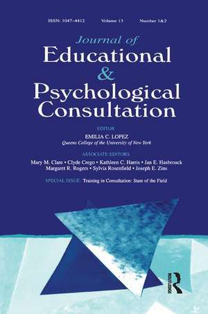 Training in Consultation: State of the Field:a Special Double Issue of journal of Educational and Psychological Consultation de Judith L. Alpert