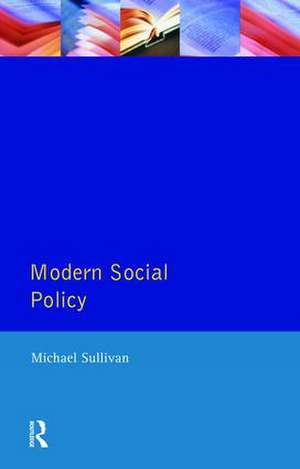 Modern Social Policy de Michael Sullivan