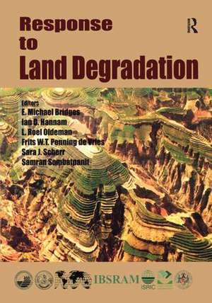 Response to Land Degradation de E M Bridges