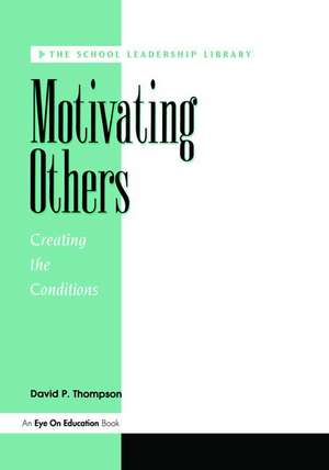 Motivating Others de David P. Thompson