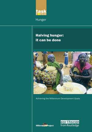 UN Millennium Development Library: Halving Hunger: It Can Be Done de UN Millennium Project
