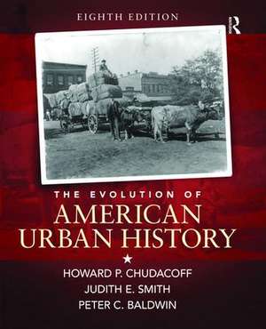 The Evolution of American Urban Society de Howard P. Chudacoff