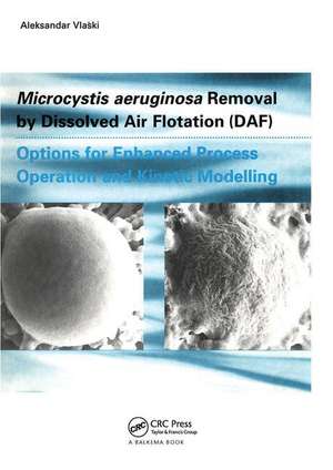 Microcystic Aeruginosa Removal by Dissolved Air Flotation (DAF) de Aleksandar Vlaski