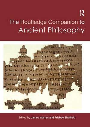 Routledge Companion to Ancient Philosophy de Frisbee Sheffield