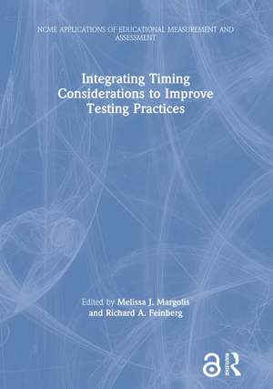 Integrating Timing Considerations to Improve Testing Practices de Melissa J. Margolis