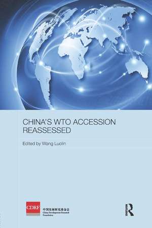 China's WTO Accession Reassessed de Wang Luolin