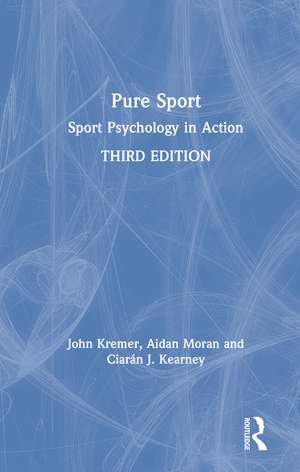 Pure Sport: Sport Psychology in Action de John Kremer