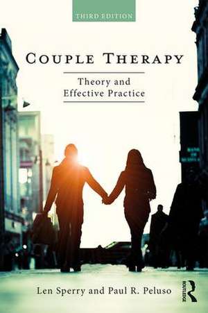 Couple Therapy: Theory and Effective Practice de Len Sperry