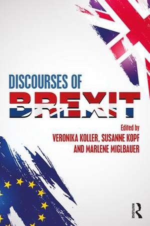 Discourses of Brexit de Veronika Koller