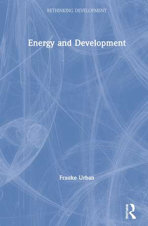 Energy and Development de Frauke Urban