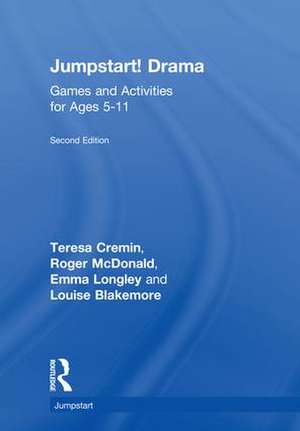 Jumpstart! Drama: Games and Activities for Ages 5-11 de Teresa Cremin