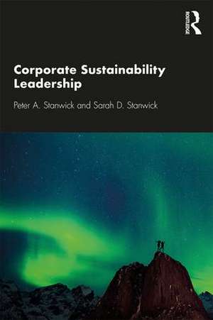 Corporate Sustainability Leadership de Peter A. Stanwick