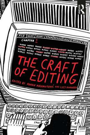 The Craft of Editing de Adnan Mahmutović