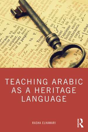 Teaching Arabic as a Heritage Language de Rasha ElHawari